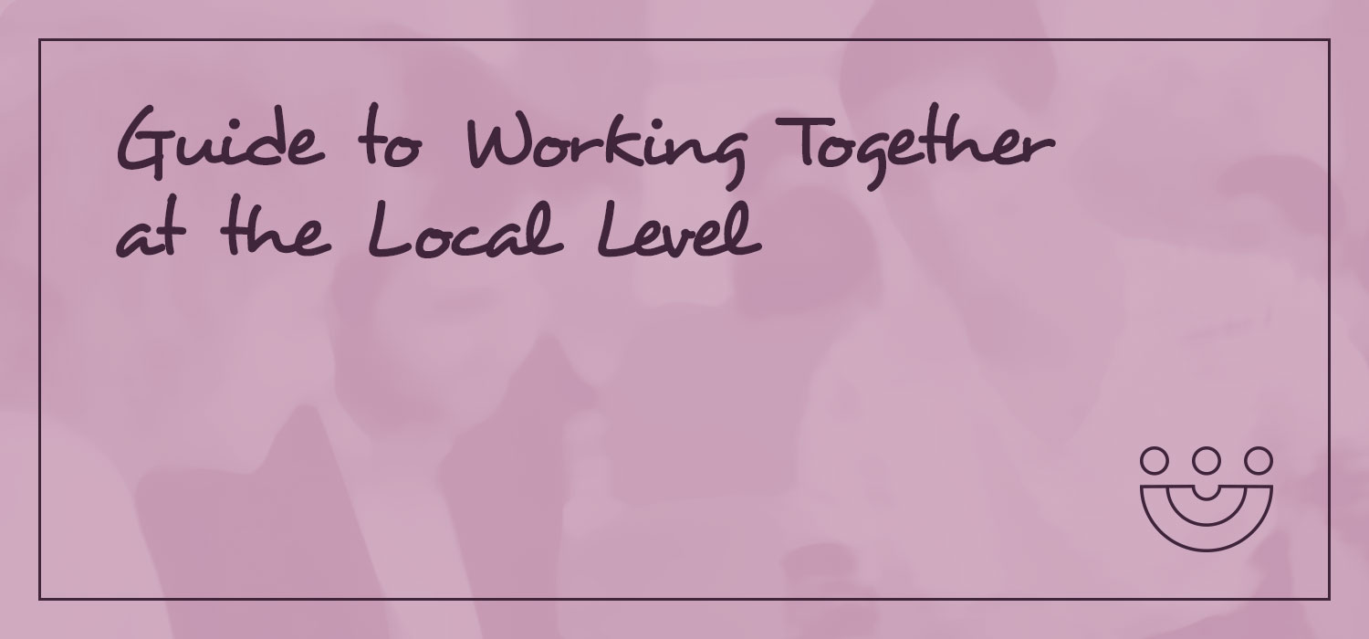 Guide to working together at the local level